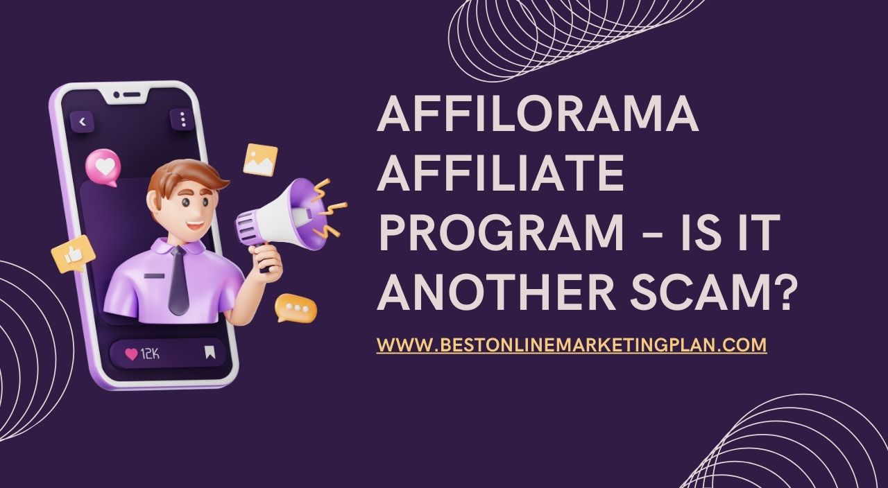 Affilorama Affiliate Program – Is It Another Scam?