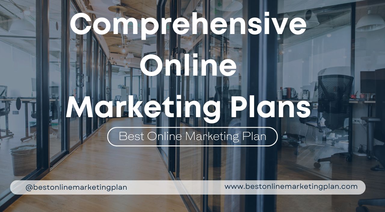 Comprehensive Online Marketing Plans