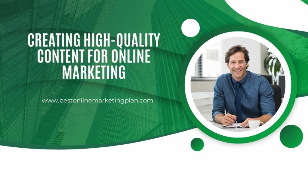 Creating High-Quality Content for Online Marketing (1)