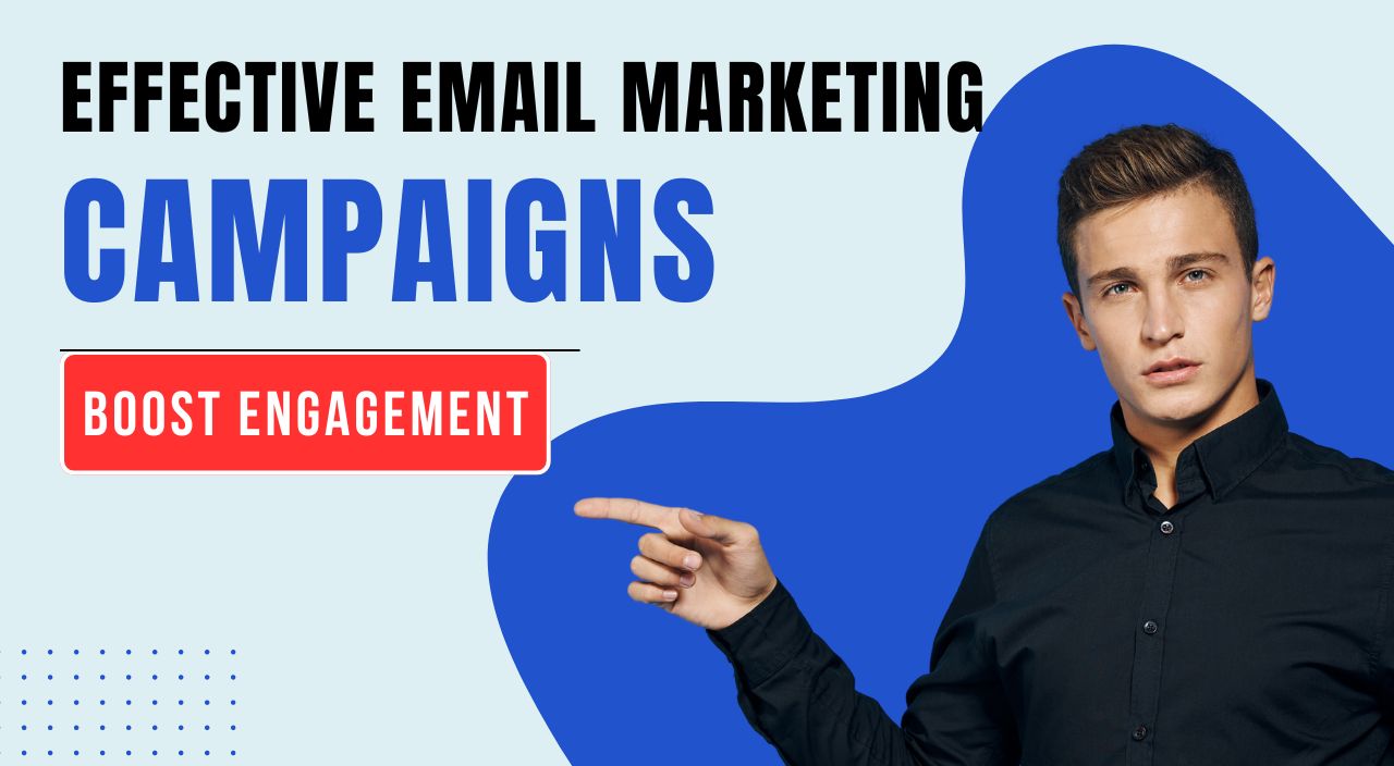 Effective Email Marketing Campaigns