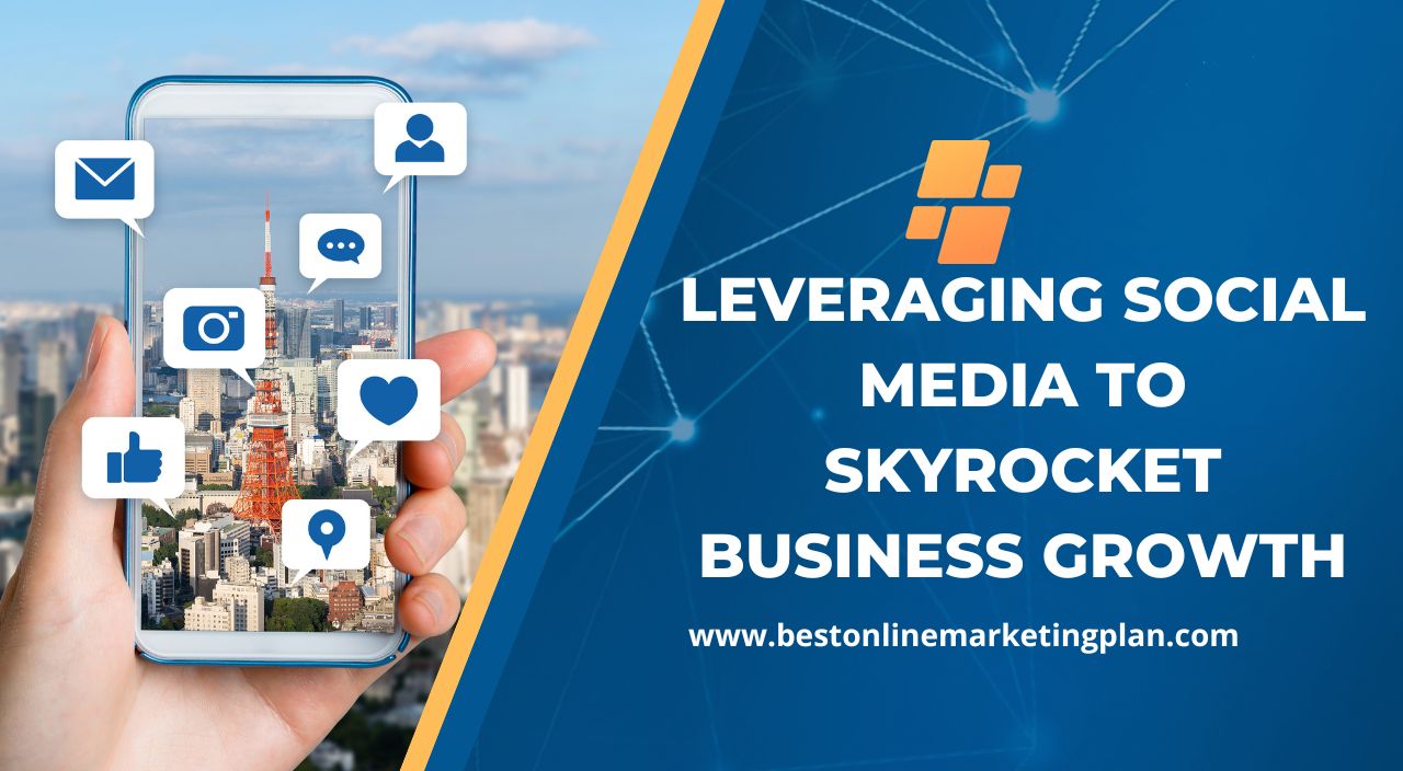 Leveraging Social Media to Skyrocket Business Growth