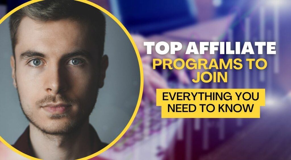 Top Affiliate Programs to Join - Get Started Today!