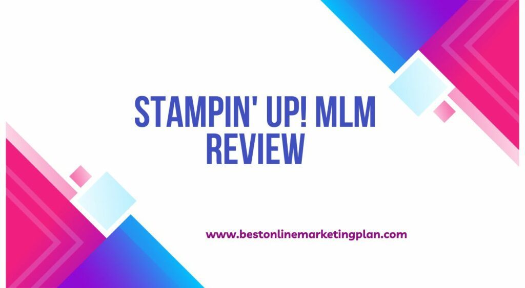 Stampin' Up! MLM Review