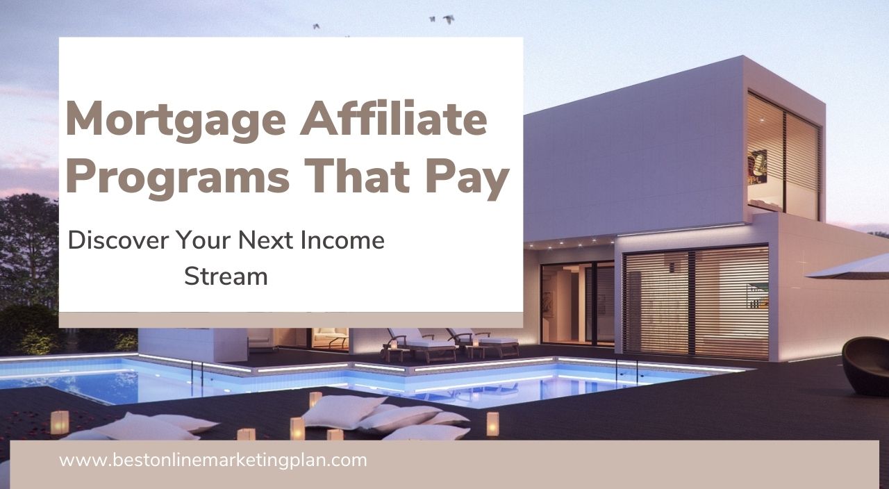 Mortgage Affiliate Programs