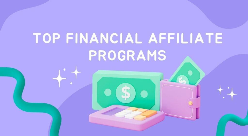 Top Financial Affiliate Programs