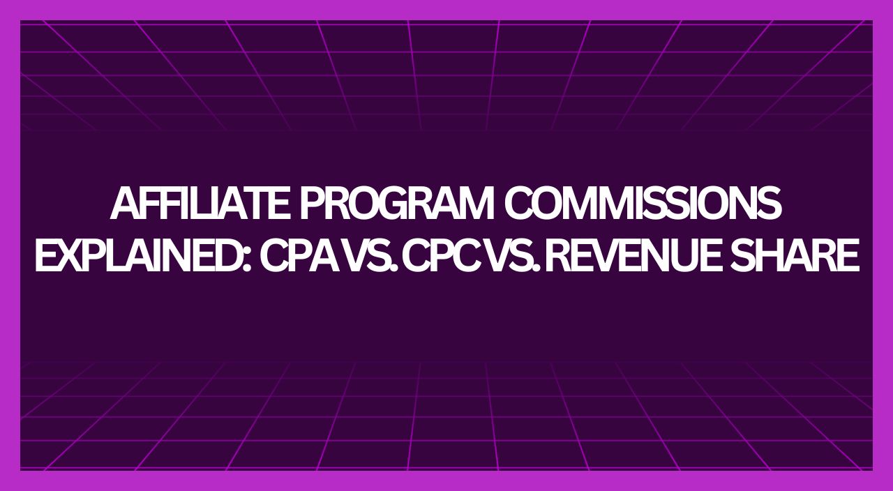 Affiliate Program Commissions Explained: