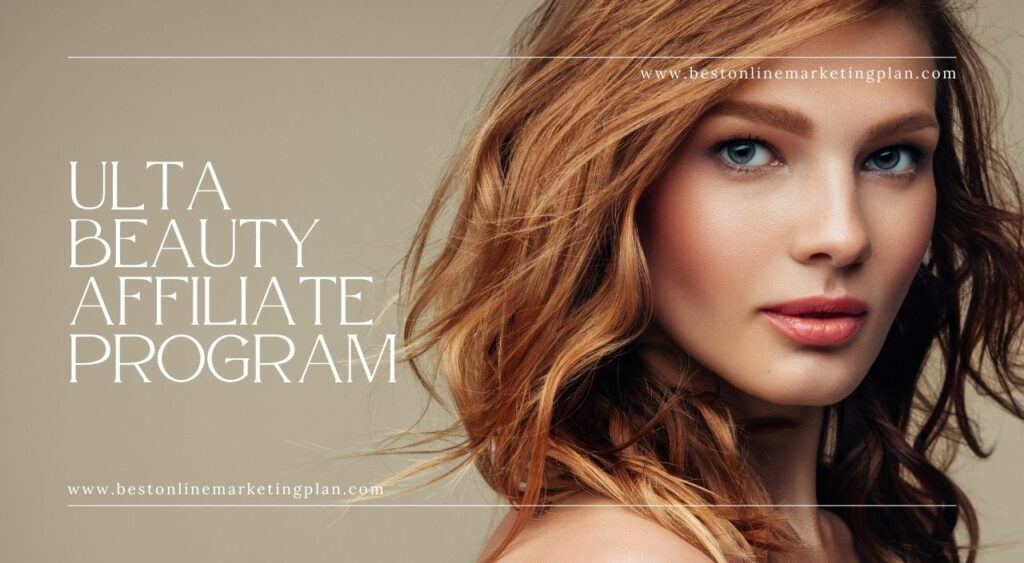 Ulta Beauty Affiliate Program