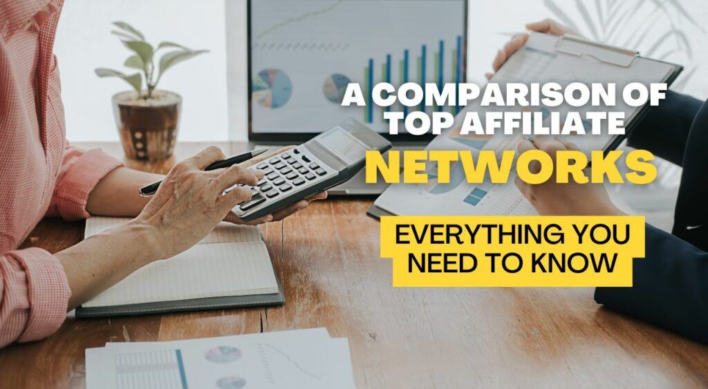 A Comparison of Top Affiliate Networks in 2024