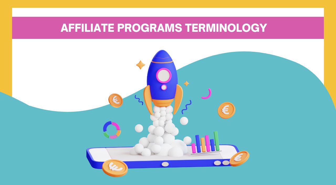 Affiliate Programs Terminology: Key Concepts Explained