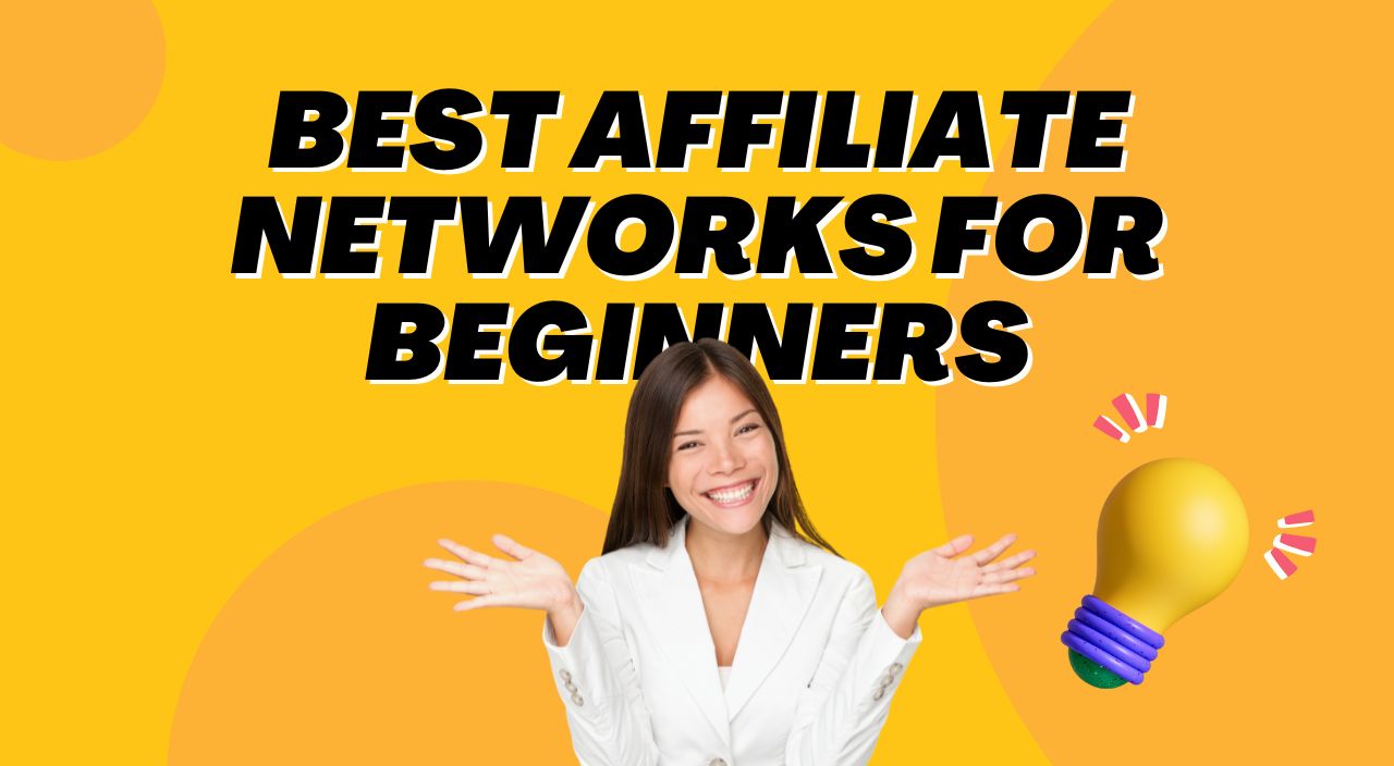 Best Affiliate Networks for Beginners